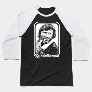 Kris Kristofferson // Retro Style Country Music Fan Gift Baseball T-Shirt